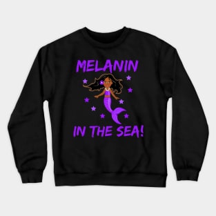 Melanin In The Sea African American Crewneck Sweatshirt